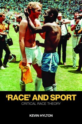 'Race' and Sport (Critical Race Theory) - 9780415436564 by Kevin Hylton, 9780415436564