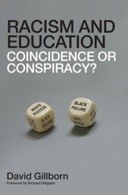Racism and Education (Coincidence or Conspiracy?) - 9780415418980 by David Gillborn, 9780415418980