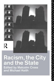 Racism, the City and the State - 9780415084321 by Malcolm Cross, Michael Keith, 9780415084321