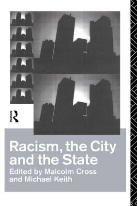 Racism, the City and the State - 9780415084321 by Malcolm Cross, Michael Keith, 9780415084321