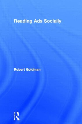 Reading Ads Socially - 9780415513265 by Robert Goldman, 9780415513265