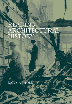 Reading Architectural History by Dana Arnold, 9780415250504
