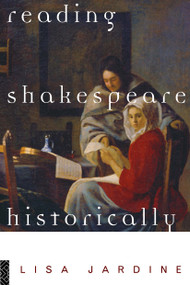 Reading Shakespeare Historically - 9780415134903 by Lisa Jardine, 9780415134903