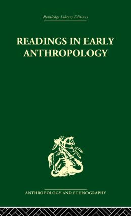 Readings in Early Anthropology - 9780415513999 by James S. Slotkin, 9780415513999