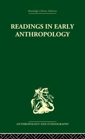 Readings in Early Anthropology - 9780415513999 by James S. Slotkin, 9780415513999