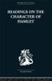 Readings on the Character of Hamlet (compiled from over three hundred sources.) by Claude C H Williamson, 9780415612296