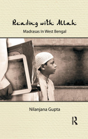 Reading with Allah (Madrasas in West Bengal) - 9780367176396 by Nilanjana Gupta, 9780367176396