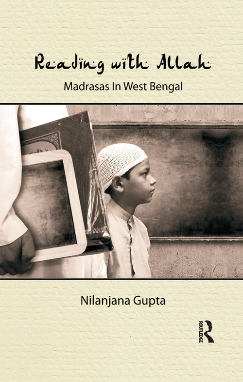 Reading with Allah (Madrasas in West Bengal) - 9780367176396 by Nilanjana Gupta, 9780367176396
