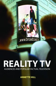 Reality TV (Factual Entertainment and Television Audiences) - 9780415261524 by Annette Hill, 9780415261524