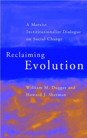 Reclaiming Evolution - 9780415232647 by William Dugger, Howard J. Sherman, 9780415232647