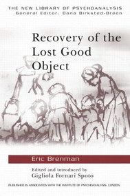 Recovery of the Lost Good Object - 9780415409230 by Eric Brenman, Gigliola Fornari Spoto, 9780415409230