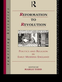 Reformation to Revolution - 9780415096928 by Margo Todd, 9780415096928