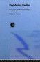 Regulating Bodies (Essays in Medical Sociology) - 9780415514866 by Professor Bryan S Turner, Bryan S. Turner, 9780415514866