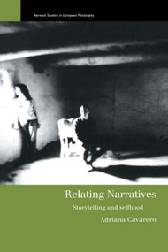 Relating Narratives (Storytelling and Selfhood) - 9780415200585 by Adriana Cavarero, 9780415200585