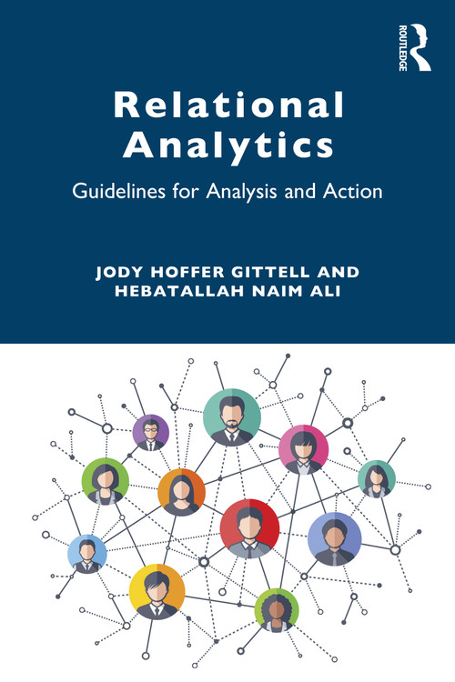 Relational Analytics (Guidelines for Analysis and Action) - 9780367436254 by Jody Hoffer Gittell, Hebatallah Naim Ali, 9780367436254