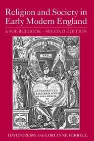 Religion and Society in Early Modern England (A Sourcebook) - 9780415344449 by David Cressy, Lori Anne Ferrell, 9780415344449