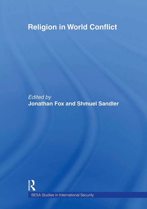 Religion in World Conflict - 9780415464345 by Jonathan Fox, Shmeul Sandler, 9780415464345