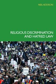 Religious Discrimination and Hatred Law - 9780415420303 by Neil Addison, 9780415420303
