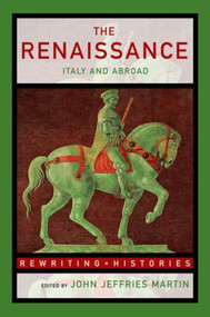 The Renaissance (Italy and Abroad) - 9780415260633 by John Jeffries Martin, 9780415260633