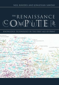 The Renaissance Computer (Knowledge Technology in the First Age of Print) - 9780415220644 by Jonathan Sawday, Neil Rhodes, 9780415220644