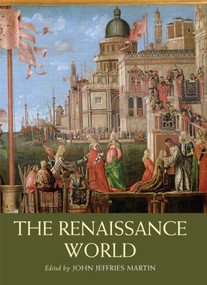 The Renaissance World by John Jeffries Martin, 9780415455114