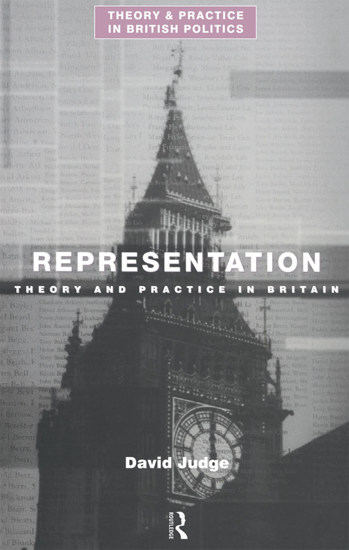 Representation (Theory and Practice in Britain) by David Judge, 9780415081979