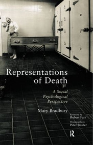 Representations of Death (A Social Psychological Perspective) - 9780415150224 by Mary Bradbury, 9780415150224
