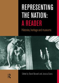 Representing the Nation: A Reader (Histories, Heritage, Museums) - 9780415208703 by David Boswell, Jessica Evans, 9780415208703