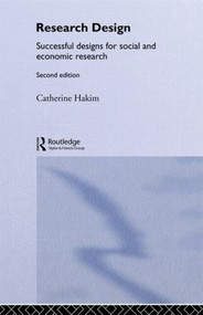 Research Design (Succesful Designs for Social Economics Research) by Catherine Hakim, 9780415223133