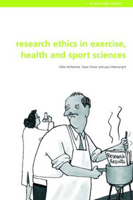 Research Ethics in Exercise, Health and Sports Sciences by Mike J. McNamee, Stephen Olivier, Paul Wainwright, 9780415298827