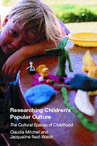 Researching Children's Popular Culture (The Cultural Spaces of Childhood) - 9780415239691 by Claudia Mitchell, Jacqueline Reid-Walsh, 9780415239691