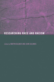 Researching Race and Racism - 9780415300902 by Martin Bulmer, John Solomos, 9780415300902