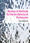 Research Methods for the Architectural Profession - 9780367433963 by Ajla Aksamija, 9780367433963