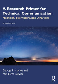A Research Primer for Technical Communication (Methods, Exemplars, and Analyses) - 9780367531485 by George F Hayhoe, Pam Estes Brewer, 9780367531485