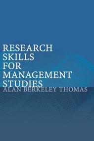 Research Skills for Management Studies by Alan Berkeley Thomas, 9780415268998