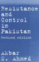 Resistance and Control in Pakistan by Akbar S. Ahmed, 9780415349116
