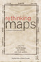 Rethinking Maps (New Frontiers in Cartographic Theory) by Martin Dodge, Rob Kitchin, Chris Perkins, 9780415676670