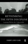 Rethinking the Fifth Discipline (Learning Within the Unknowable) by Robert Louis Flood, 9780415185301