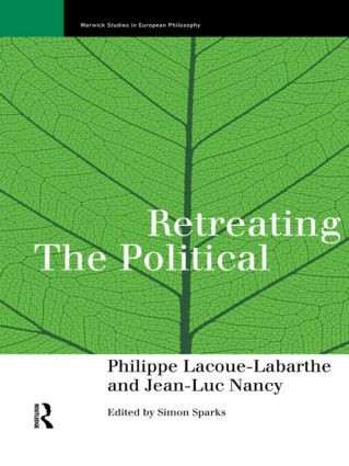 Retreating the Political - 9780415151634 by Phillippe Lacoue-Labarthe, Simon Sparks, Jean-Luc Nancy, 9780415151634