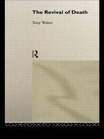 The Revival of Death by Tony Walter, 9780415118545