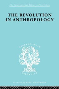 The Revolution in Anthropology Ils 69 - 9780415605519 by I.C. Jarvie, 9780415605519