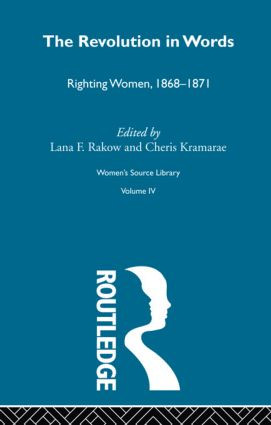 The Revolution in Words by Cheris Kramarae, Lana F. Rakow, 9780415606400