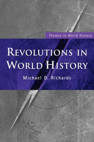 Revolutions in World History - 9780415224987 by Michael D. Richards, 9780415224987