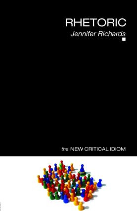 Rhetoric - 9780415314374 by Jennifer Richards, 9780415314374