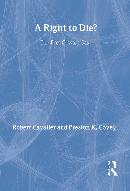 A Right to Die?: Teachers Guide by David Andersen, Robert Cavalier, Preston Covey, 9780415152747