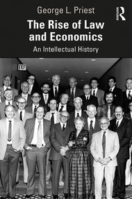 The Rise of Law and Economics (An Intellectual History) - 9780367339388 by George L. Priest, 9780367339388