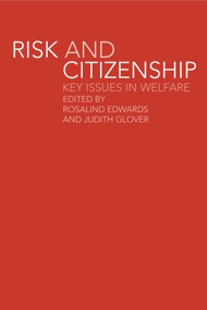 Risk and Citizenship (Key Issues in Welfare) - 9780415241595 by Rosalind Edwards, Judith Glover, 9780415241595