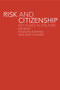 Risk and Citizenship (Key Issues in Welfare) - 9780415241595 by Rosalind Edwards, Judith Glover, 9780415241595