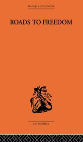 Roads to Freedom (Essays in Honour of Friedrich A. von Hayek) - 9780415607292 by Erich Streissler, 9780415607292