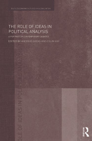 The Role of Ideas in Political Analysis (A Portrait of Contemporary Debates) - 9780415662406 by Andreas Gofas, Colin Hay, 9780415662406
